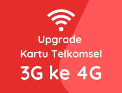 Tips Upgrade Kartu Telkomsel 3G ke 4G di GraPARI, Cepat dan Mudah