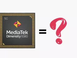 MediaTek Dimensity 1080 setara Dengan SoC Apa? Ini Jawabannya