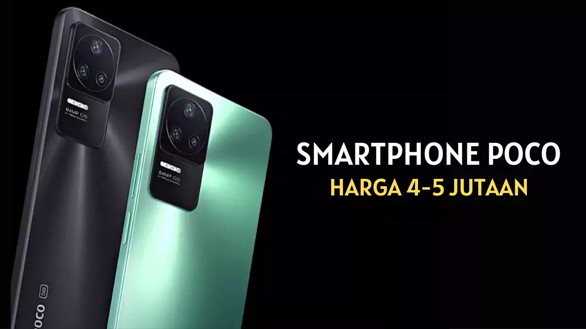 Smartphone POCO Harga 4-5 Jutaan Terbaik
