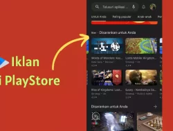 Google PlayStore Kini Menampilkan Iklan: Kenapa dan Apakah Menggangu Kenyamanan Pengguna?