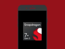Daftar Chipset yang Setara dengan Snapdragon 7+ Gen 3